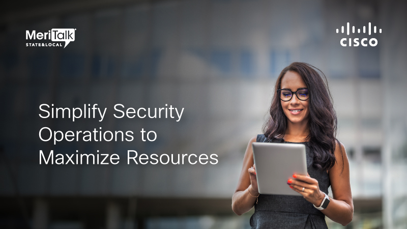 Simplify Security Operations to Maximize Resources